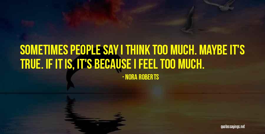 Querulous Antonym Quotes By Nora Roberts Querulous Antonym Quotes By Nora Roberts