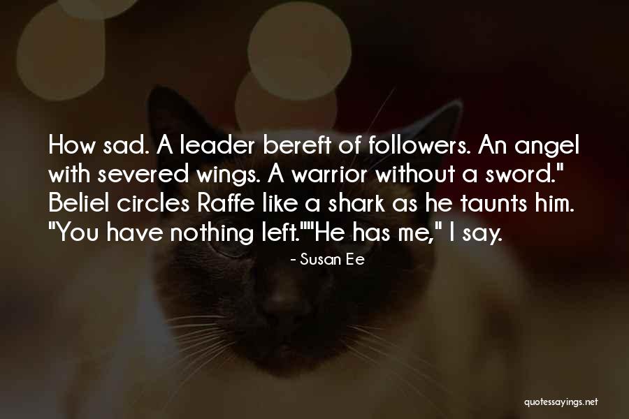Quesadillas Pronunciation Quotes By Susan Ee Quesadillas Pronunciation Quotes By Susan Ee