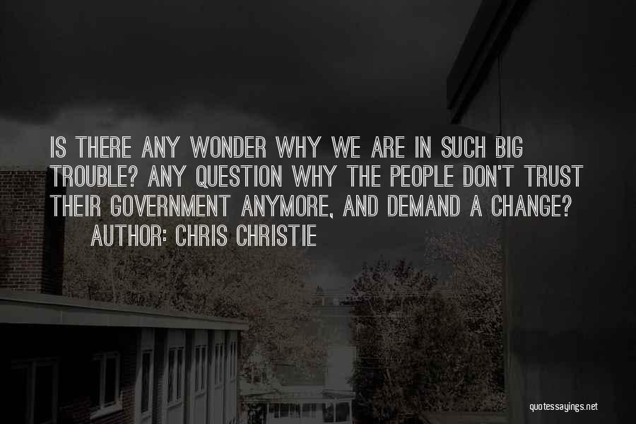 Question And Quotes By Chris Christie