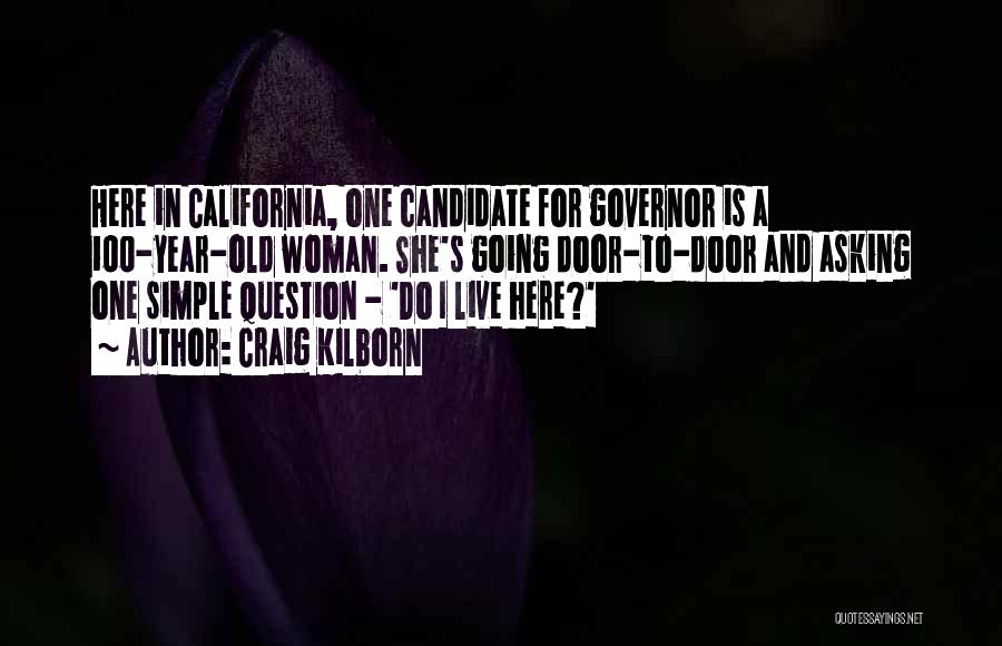 Question Asking Quotes By Craig Kilborn