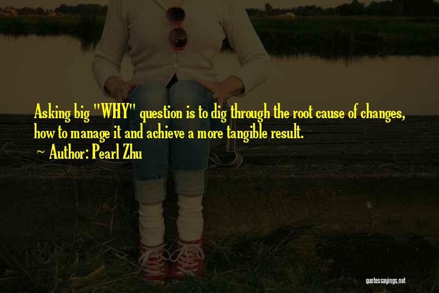 Question Asking Quotes By Pearl Zhu
