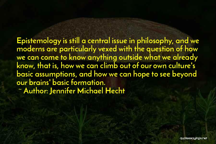 Question Assumptions Quotes By Jennifer Michael Hecht