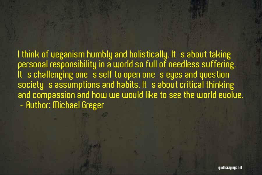 Question Assumptions Quotes By Michael Greger