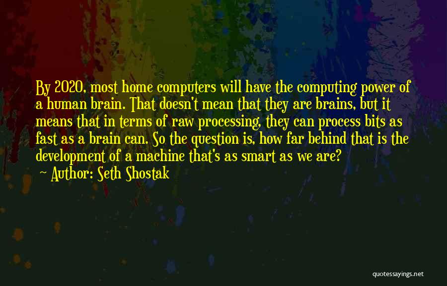 Question Behind The Question Quotes By Seth Shostak