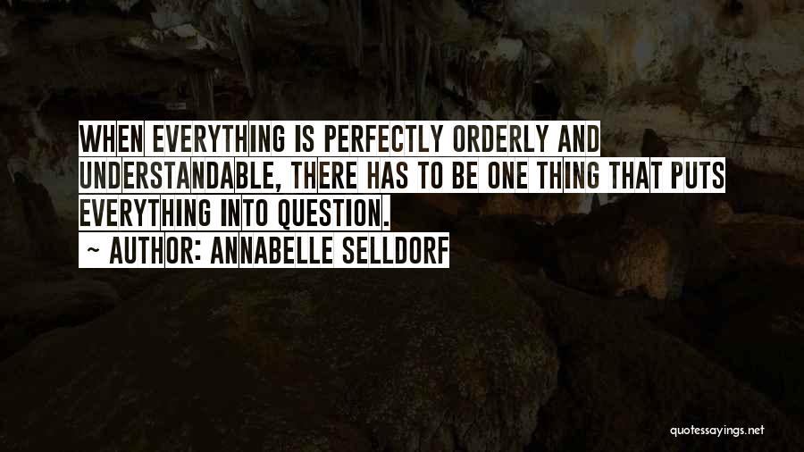 Question Everything Quotes By Annabelle Selldorf