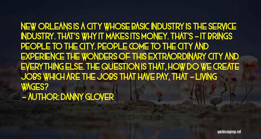 Question Everything Quotes By Danny Glover