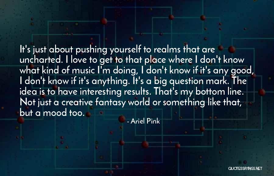Question Mark Love Quotes By Ariel Pink Question Mark Love Quotes By Ariel Pink