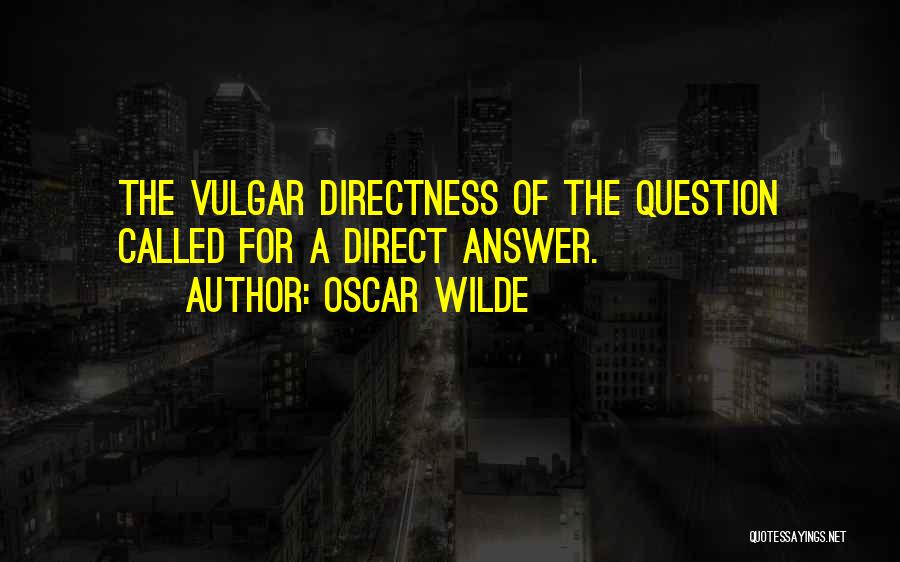 Question N Answer Quotes By Oscar Wilde