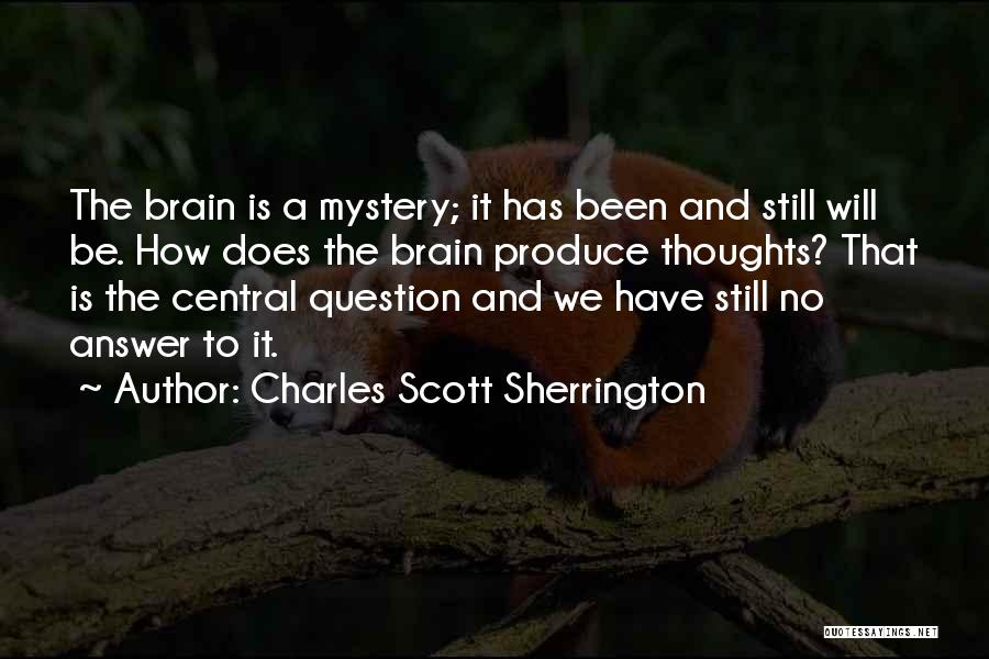 Question No Answer Quotes By Charles Scott Sherrington