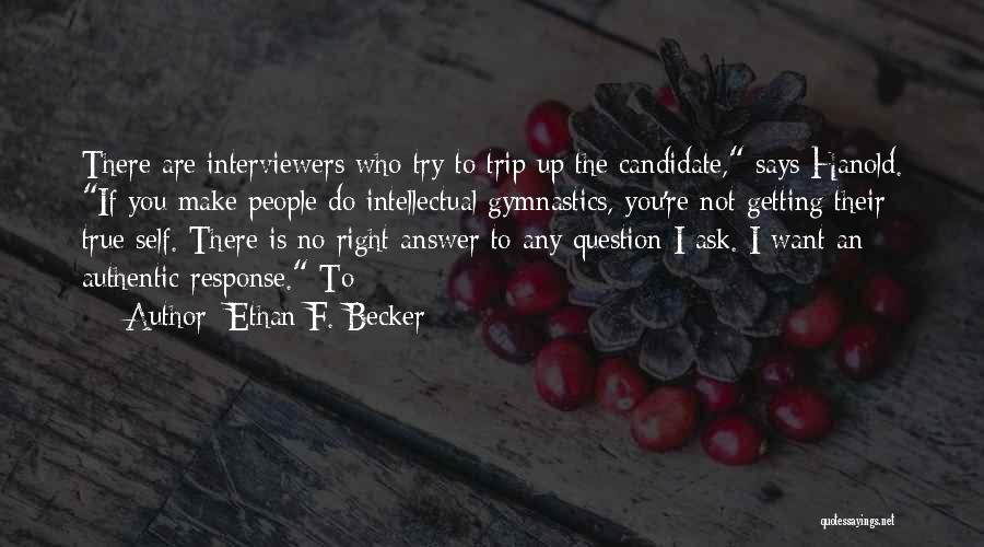 Question No Answer Quotes By Ethan F. Becker