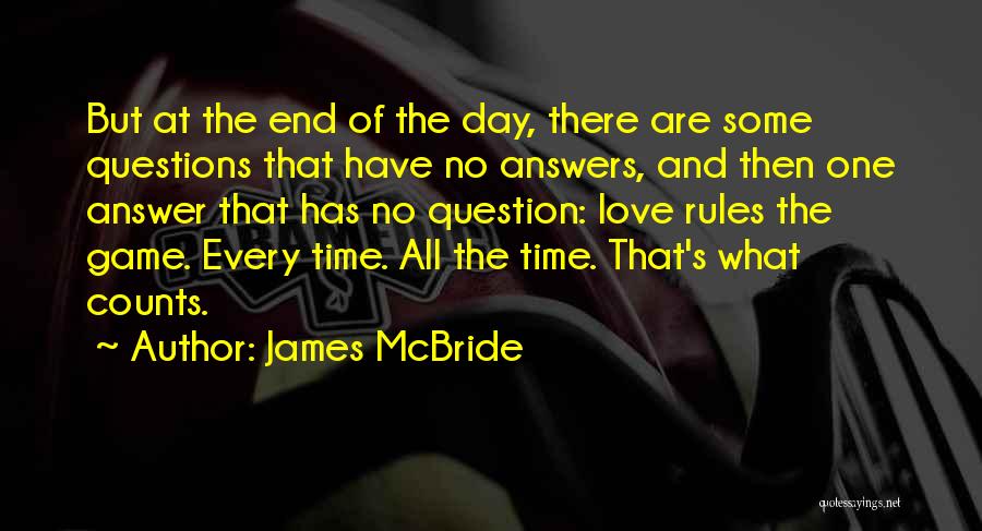 Question Of The Day Quotes By James McBride