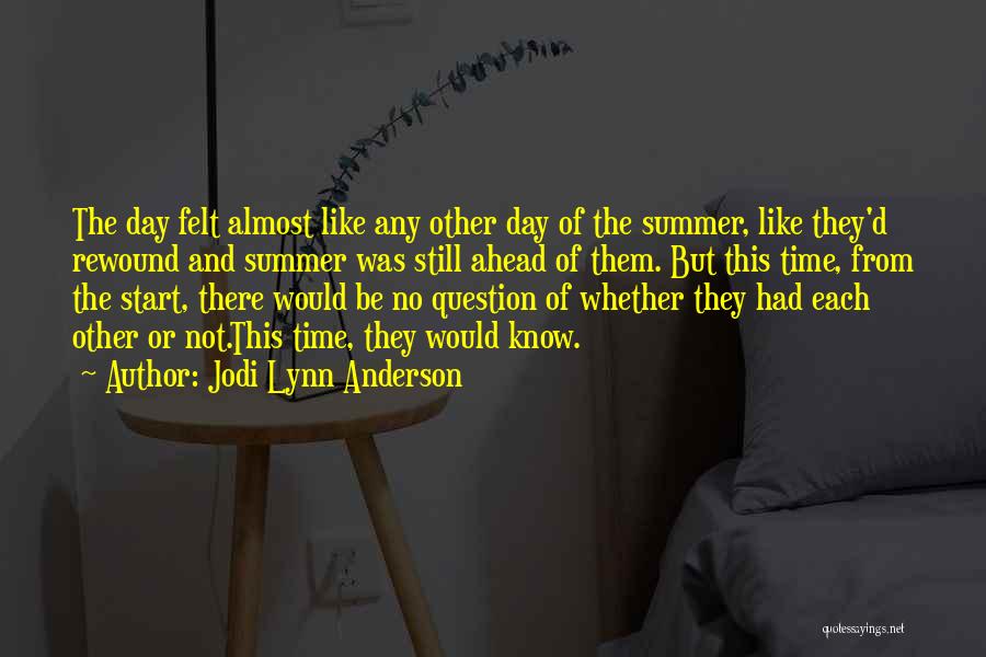 Question Of The Day Quotes By Jodi Lynn Anderson