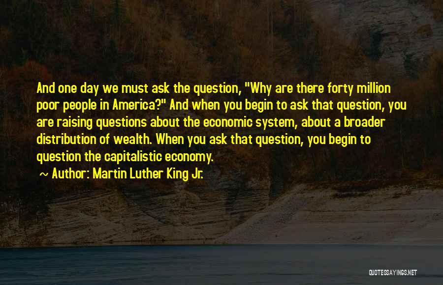 Question Of The Day Quotes By Martin Luther King Jr.