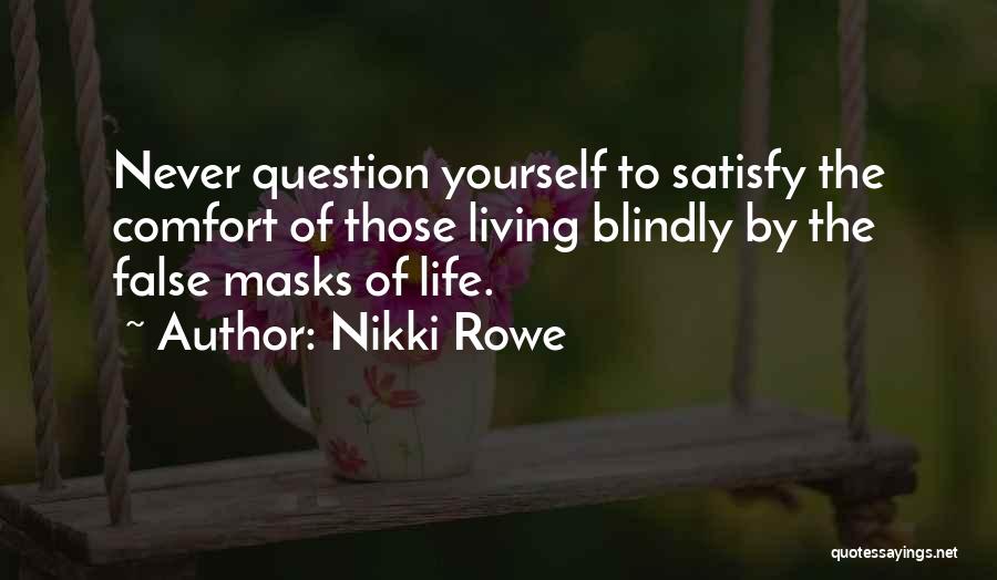 Question Of The Day Quotes By Nikki Rowe