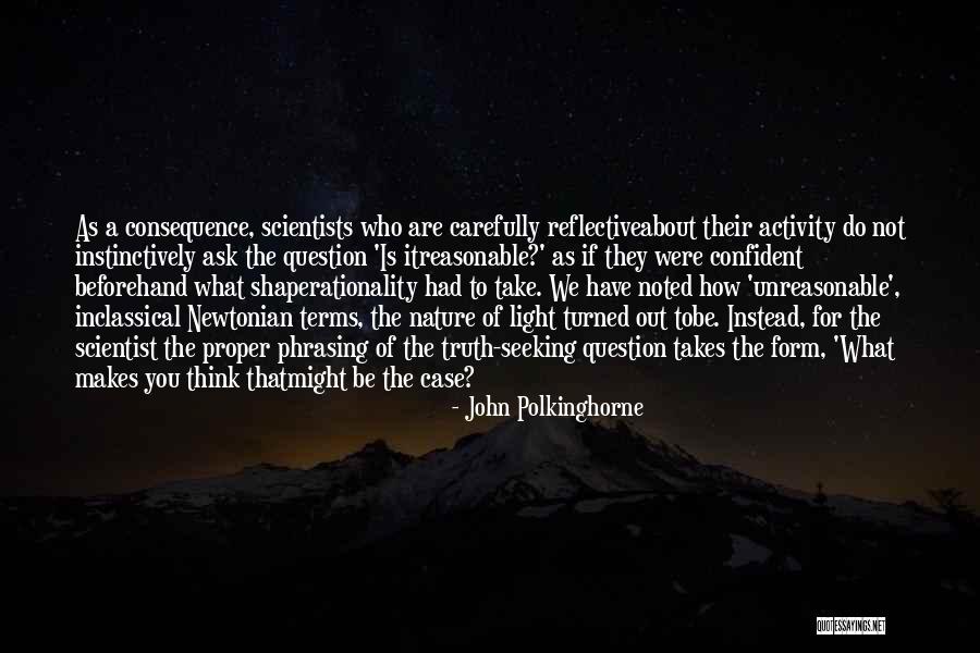 Question Science Quotes By John Polkinghorne Question Science Quotes By John Polkinghorne