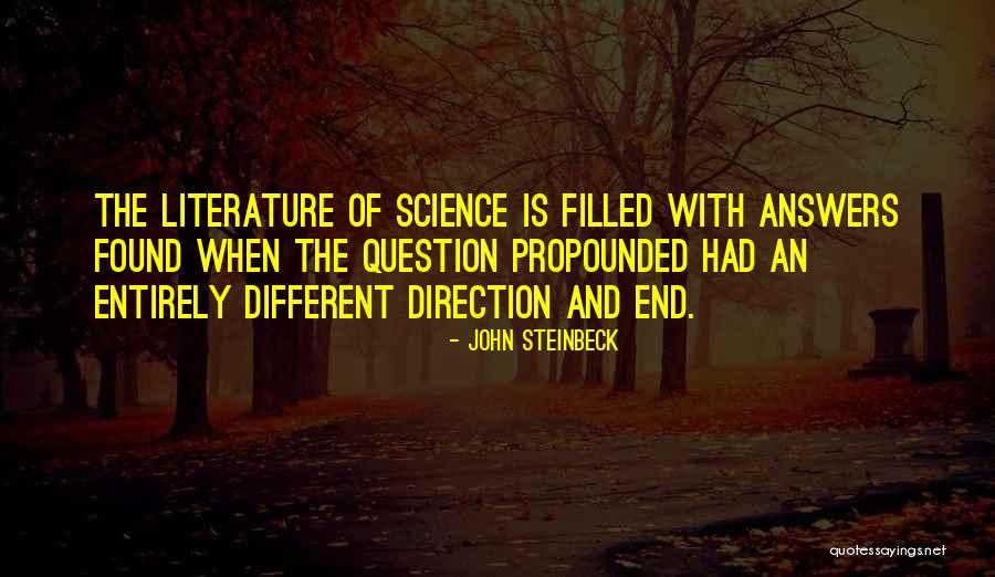 Question Science Quotes By John Steinbeck Question Science Quotes By John Steinbeck