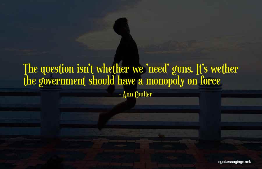 Question The Government Quotes By Ann Coulter Question The Government Quotes By Ann Coulter