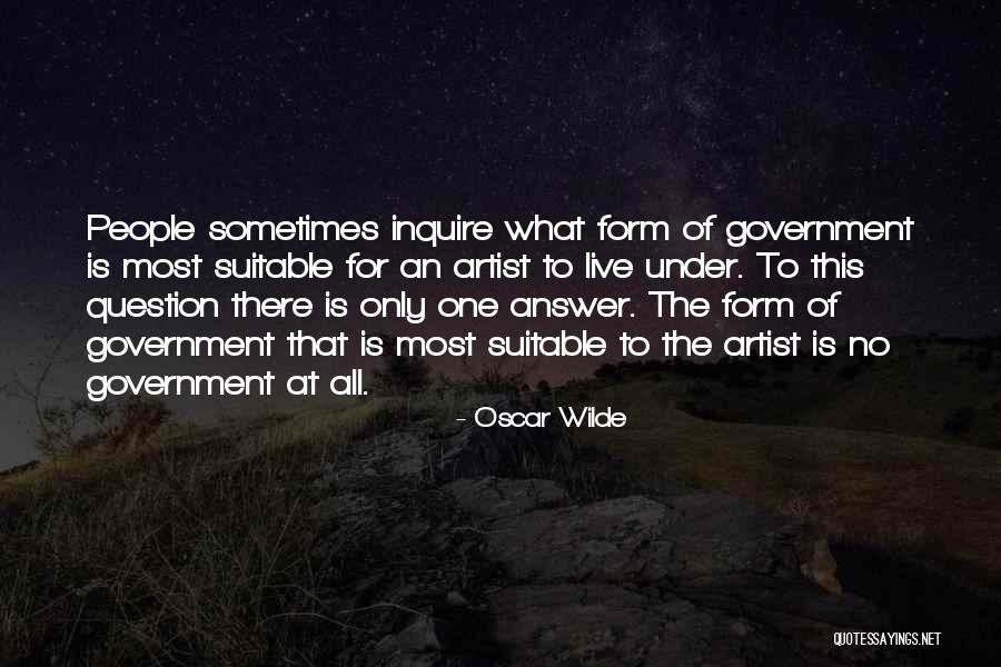 Question The Government Quotes By Oscar Wilde Question The Government Quotes By Oscar Wilde