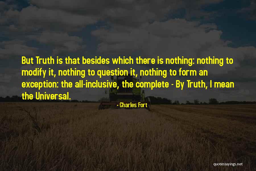 Question The Truth Quotes By Charles Fort Question The Truth Quotes By Charles Fort