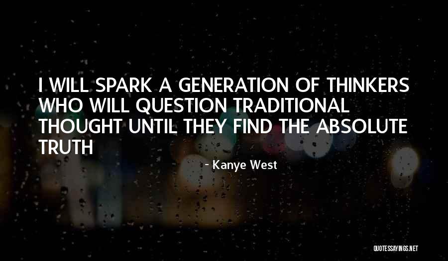 Question The Truth Quotes By Kanye West Question The Truth Quotes By Kanye West