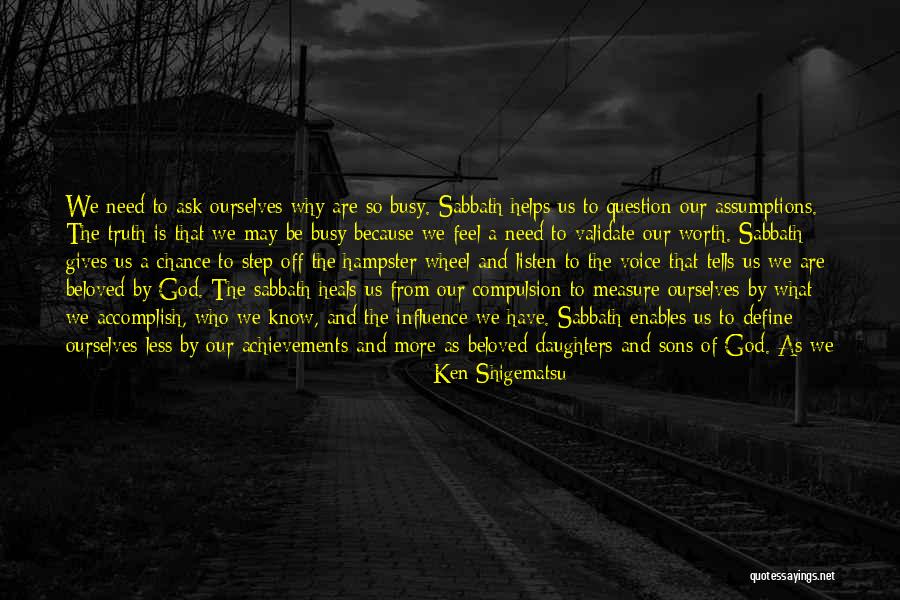 Question The Truth Quotes By Ken Shigematsu Question The Truth Quotes By Ken Shigematsu