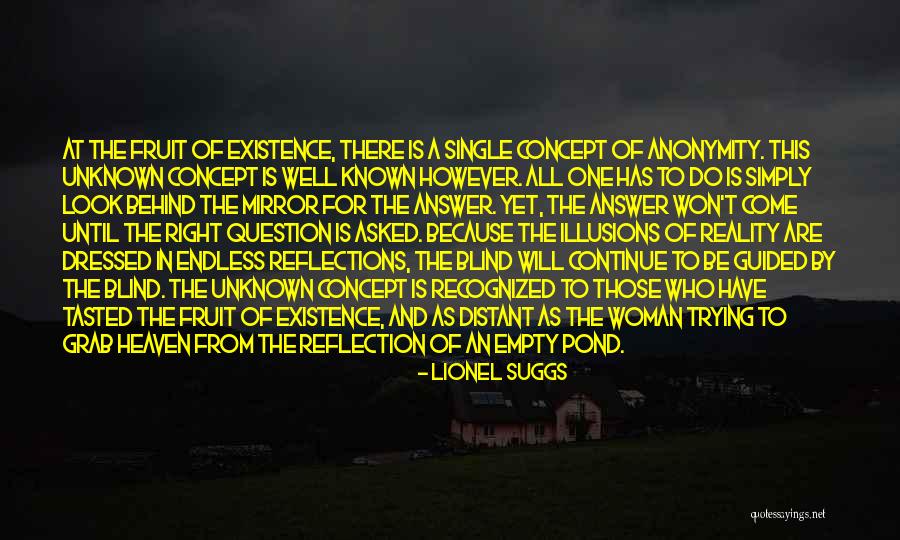 Question The Truth Quotes By Lionel Suggs Question The Truth Quotes By Lionel Suggs