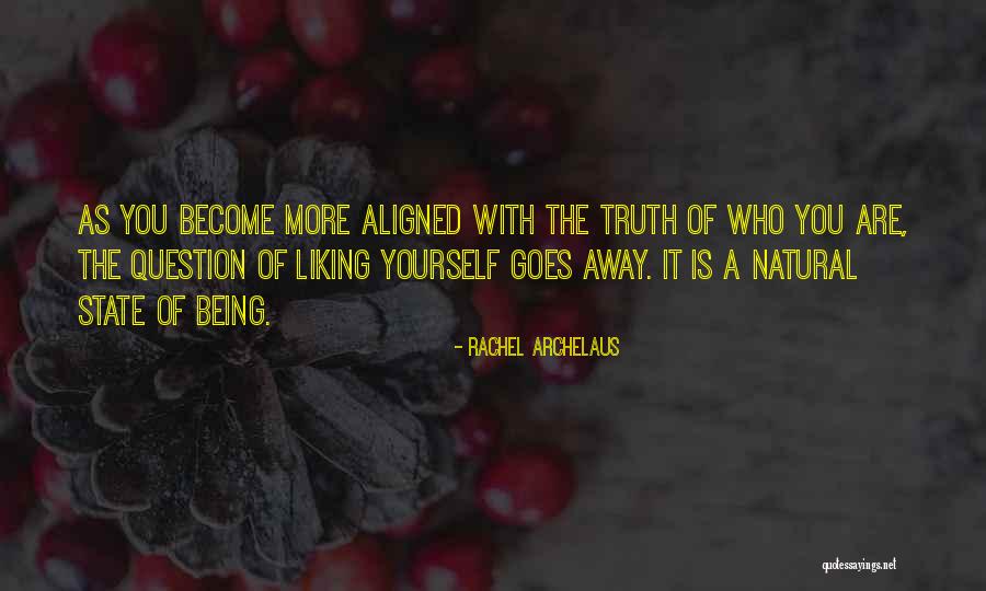 Question The Truth Quotes By Rachel Archelaus Question The Truth Quotes By Rachel Archelaus
