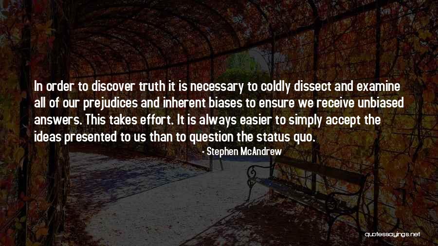 Question The Truth Quotes By Stephen McAndrew Question The Truth Quotes By Stephen McAndrew