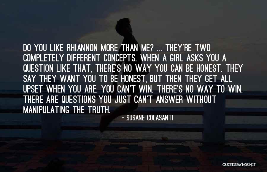 Question The Truth Quotes By Susane Colasanti Question The Truth Quotes By Susane Colasanti