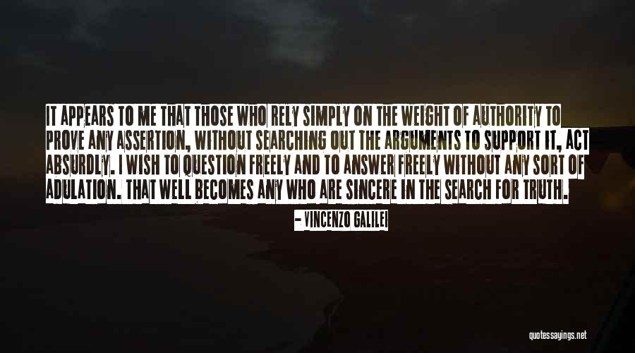 Question The Truth Quotes By Vincenzo Galilei Question The Truth Quotes By Vincenzo Galilei
