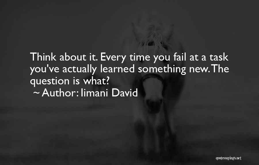 Question Time Quotes By Iimani David