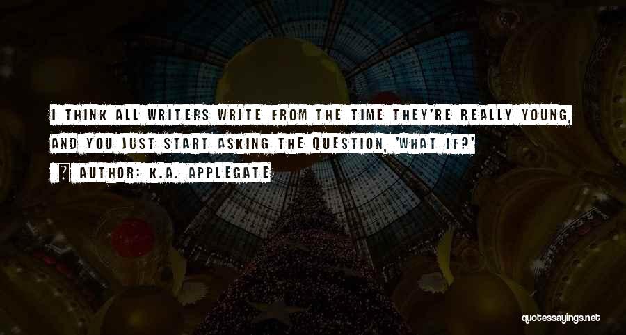 Question Time Quotes By K.A. Applegate