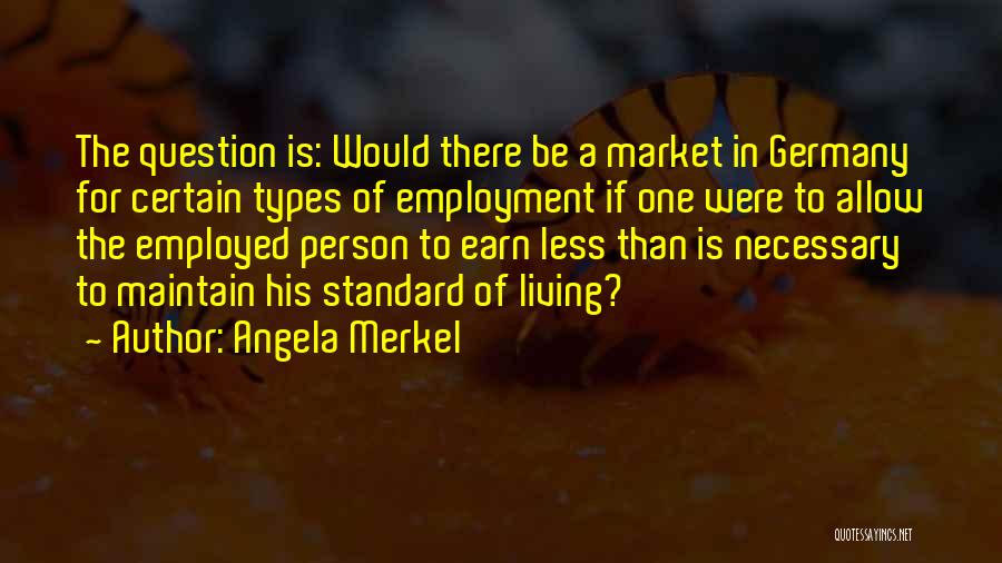 Question Type Quotes By Angela Merkel