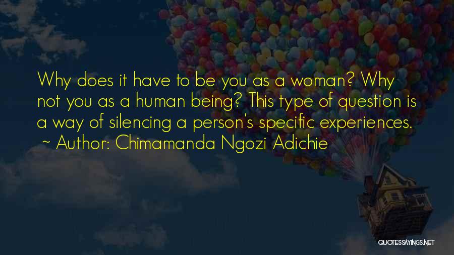 Question Type Quotes By Chimamanda Ngozi Adichie