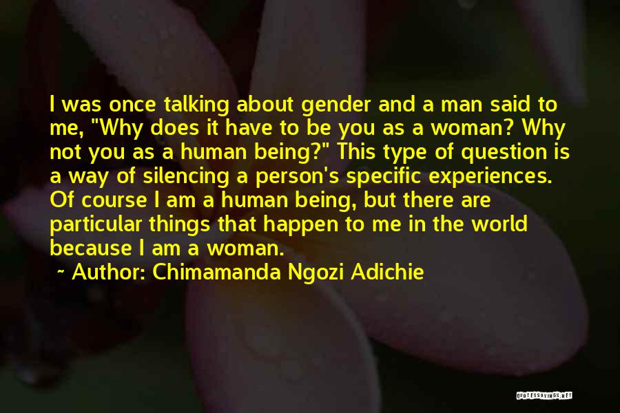 Question Type Quotes By Chimamanda Ngozi Adichie