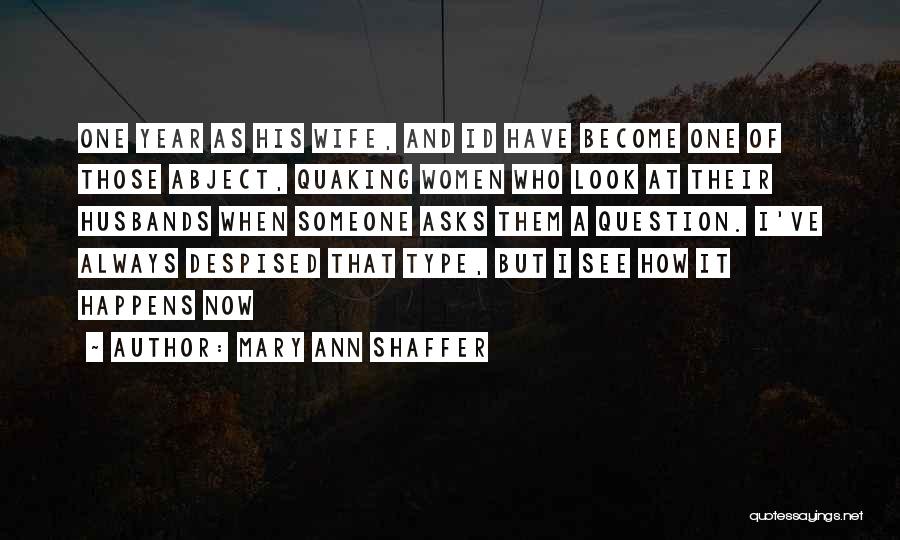 Question Type Quotes By Mary Ann Shaffer