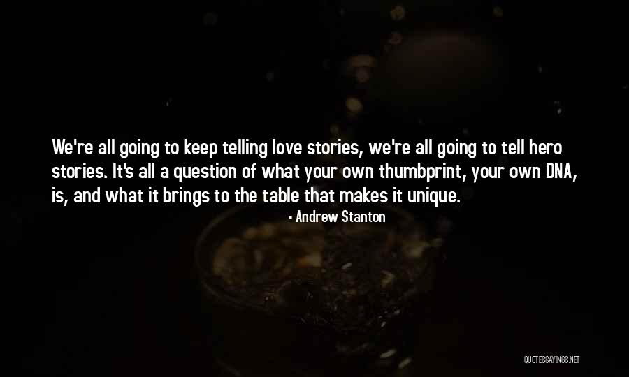 Question What Makes Quotes By Andrew Stanton Question What Makes Quotes By Andrew Stanton