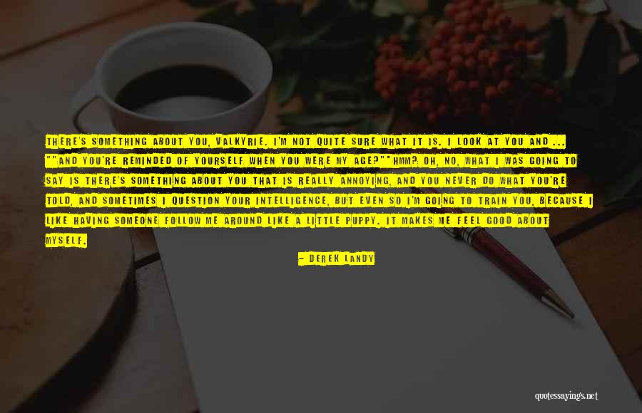 Question What Makes Quotes By Derek Landy Question What Makes Quotes By Derek Landy