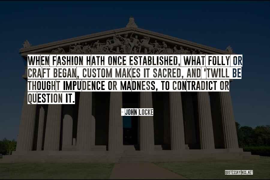 Question What Makes Quotes By John Locke Question What Makes Quotes By John Locke