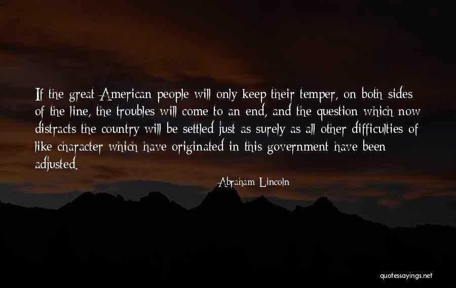 Question Your Character Quotes By Abraham Lincoln Question Your Character Quotes By Abraham Lincoln