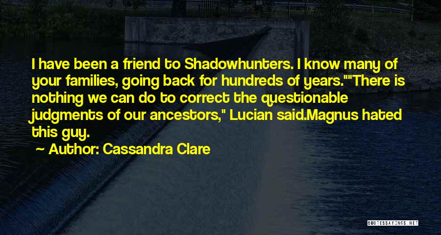 Questionable Friendship Quotes By Cassandra Clare