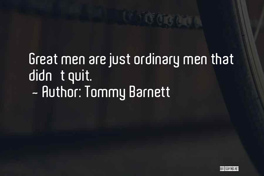 Questionably Epic Quotes By Tommy Barnett