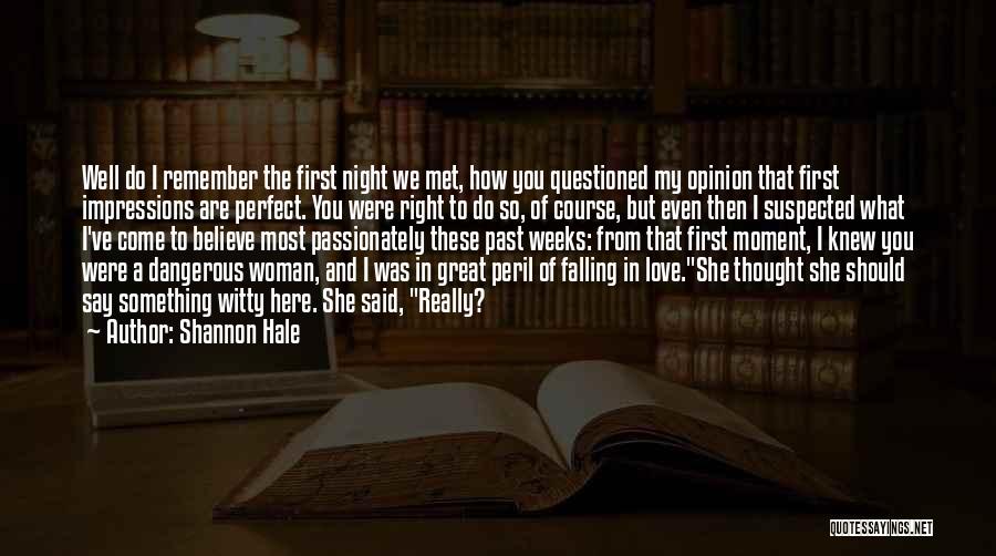 Questioned Love Quotes By Shannon Hale