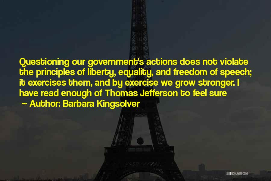 Questioning Government Quotes By Barbara Kingsolver