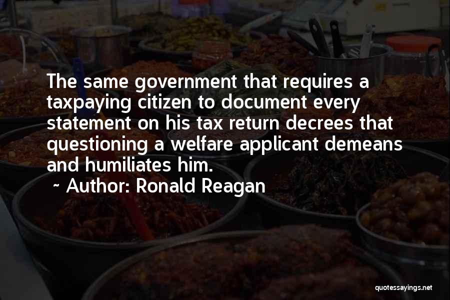 Questioning Government Quotes By Ronald Reagan