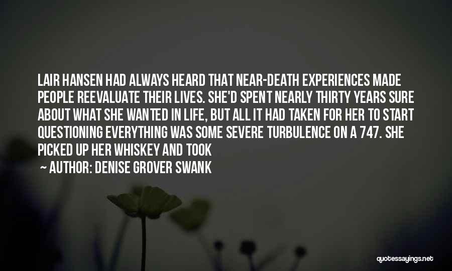Questioning Life Quotes By Denise Grover Swank