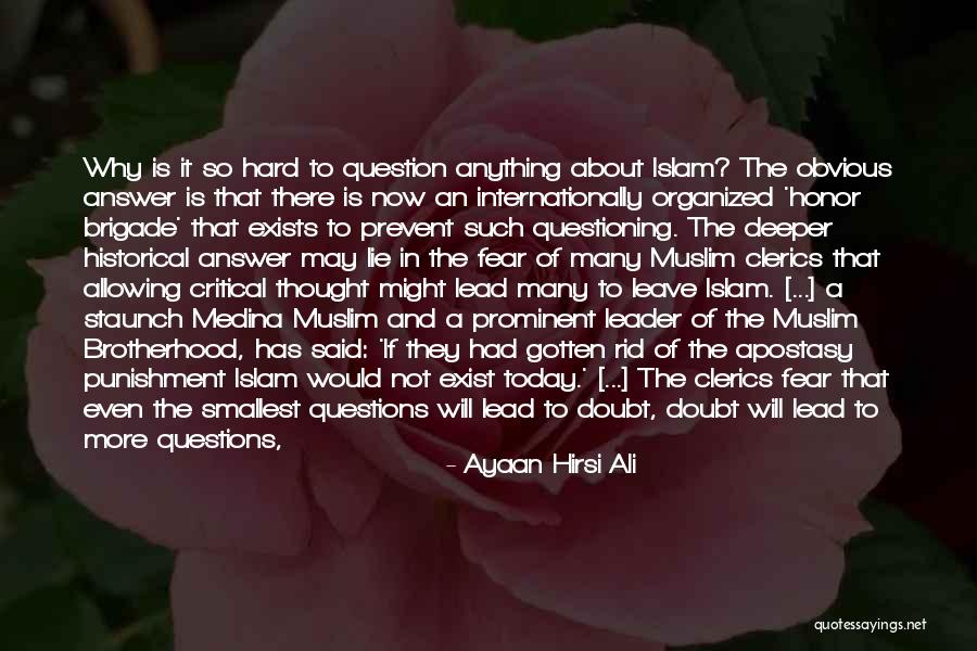 Questioning Mind Quotes By Ayaan Hirsi Ali Questioning Mind Quotes By Ayaan Hirsi Ali