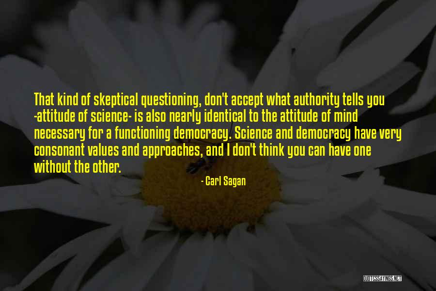 Questioning Mind Quotes By Carl Sagan Questioning Mind Quotes By Carl Sagan