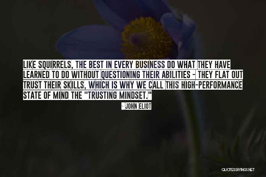 Questioning Mind Quotes By John Eliot Questioning Mind Quotes By John Eliot
