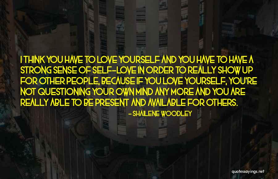 Questioning Mind Quotes By Shailene Woodley Questioning Mind Quotes By Shailene Woodley
